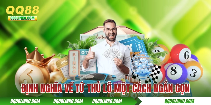 Tứ Thủ Lô: Giải Thích Định Nghĩa Và Chiến Thuật Bắt Đỉnh Cao 2 Định nghĩa về tứ thủ lô một cách ngắn gọn